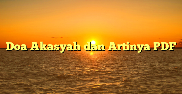 Doa Akasyah dan Artinya PDF