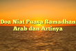 Doa Niat Puasa Ramadhan Arab dan Artinya