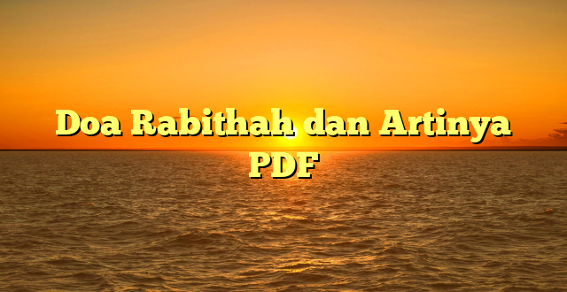 Doa Rabithah dan Artinya PDF