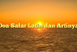 Doa Safar Latin dan Artinya