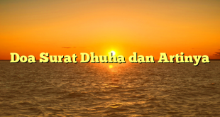 Doa Surat Dhuha dan Artinya