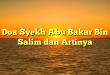 Doa Syekh Abu Bakar Bin Salim dan Artinya