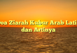 Doa Ziarah Kubur Arab Latin dan Artinya
