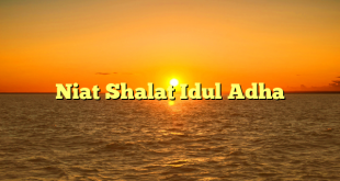 Niat Shalat Idul Adha